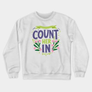 Count Her Inspire Inclusion Women's International Day 2024 Crewneck Sweatshirt